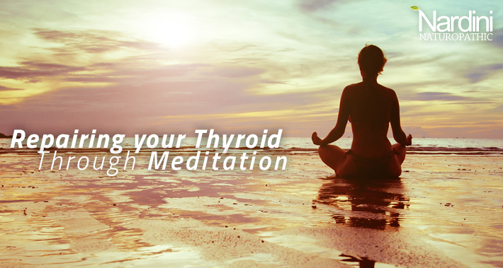 fixing your thyroid naturally using meditation | Dr. Pat Nardini | Belleville Naturopath